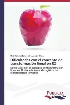 Libro Dificultades Con El Concepto De Transformacion Line...