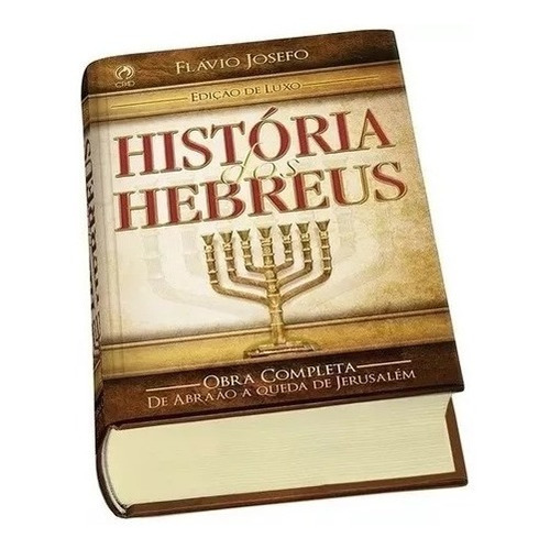 História Dos Hebreus Livro Flavio Josefo Completo