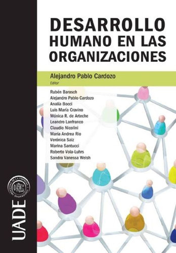 Desarrollo Humano En Las Organizaciones - Barasch / Bocci