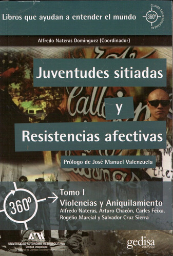 Juventudes Sitiadas Y Resistencias Afectivas. Tomo I - Nater