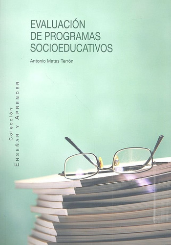 Evaluacion De Programas Socioeducativos - Matas Terron, A...