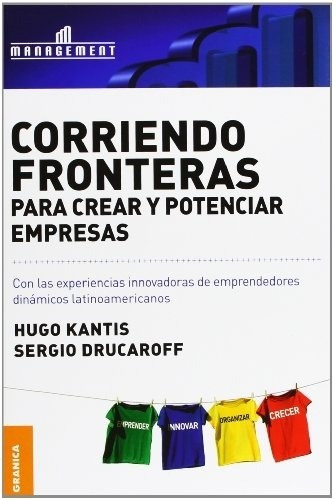 Corriendo Fronteras Para Crear Y Potenciar Empresas