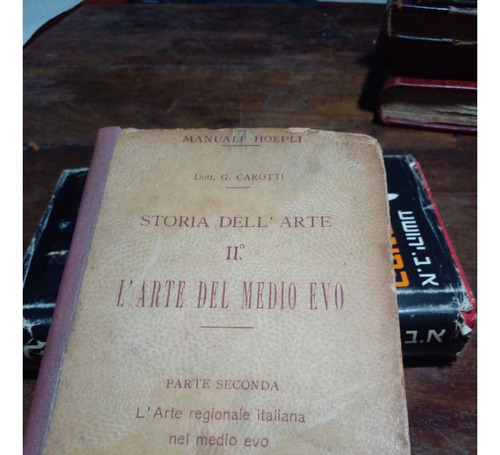 2 Libros Antiguos En Italiano Historia Del Arte Del Medioevo