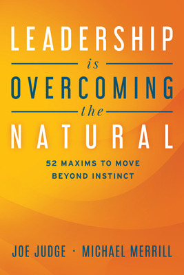 Libro Leadership Is Overcoming The Natural: 52 Maxims To ...