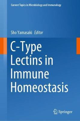 Libro C-type Lectins In Immune Homeostasis - Sho Yamasaki