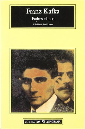 Padres E Hijos, De Kafka, Franz. Serie N/a, Vol. Volumen Unico. Editorial Anagrama, Tapa Blanda, Edición 4ª En Español, 2002