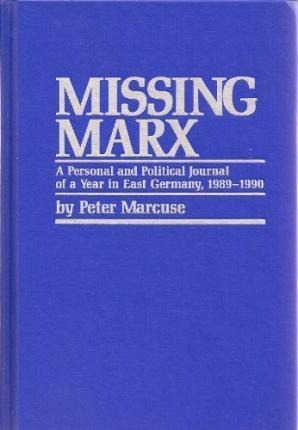 Libro Missing Marx : A Personal And Political Journal Of ...
