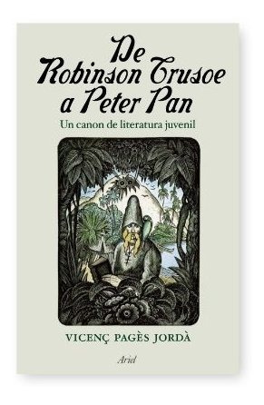 De Robinson Crusoe A Peter Pan - Vicens Pages Jorda