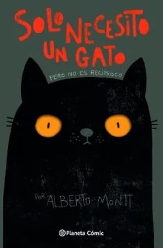 Solo Necesito Un Gato - Alberto Montt - Libro Original