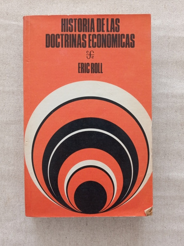 Historia De Las Doctrinas Económicas, Eric Roll