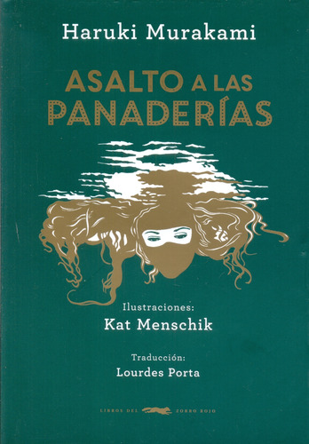Asalto A Las Panaderías, Murakami / Menschik, Ed. Zorro Rojo