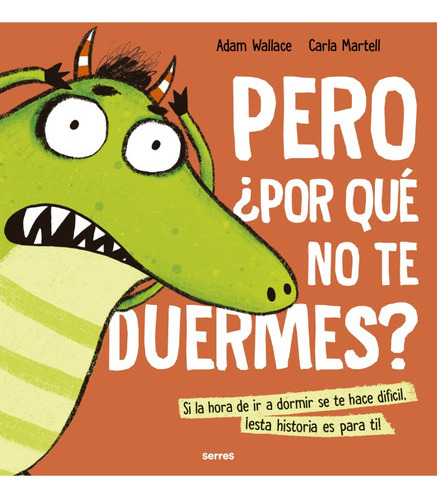 Pero Por Que No Te Duermes - Adam Wallace - Molino - Libro 