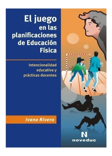 El Juego En Las Planificaciones De Ed Física Nuevo