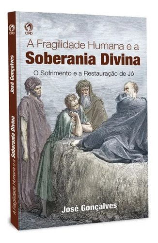 A Fragilidade Humana E A Soberania Divina Livro De Apoio Cpa