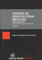 Tratado De Derecho Penal Mexicano Tomo Iii Parte Especial De