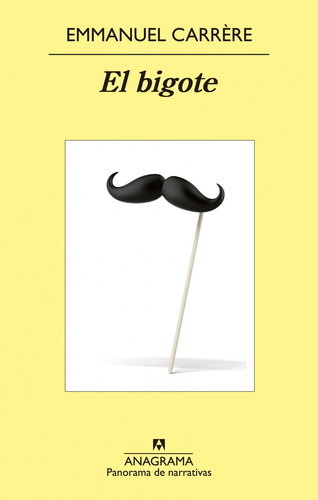 El Bigote Carrere, Emmanuel Anagrama