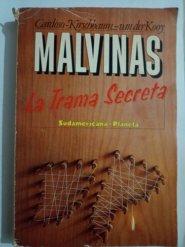 Malvinas La Trama Secreta (cardoso, Kirschbaum, Van Der Kooy