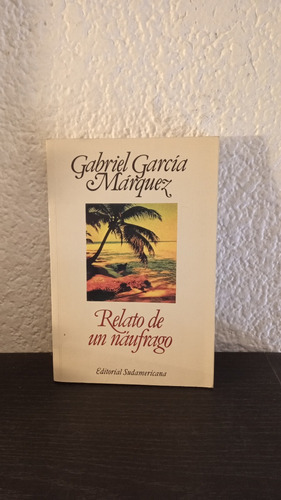 Relato De Un Náufrago (1995) - Gabriel García Márquez