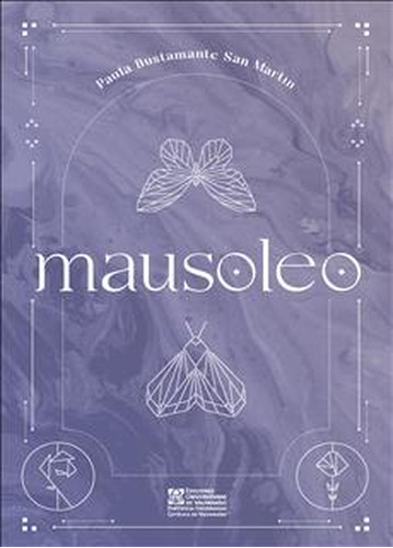 Mausoleo, De Bustamante San Martín, Paula. Editorial Pontificia Universidad Católica Valparaiso, Tapa Blanda, Edición 1 En Español, 2021