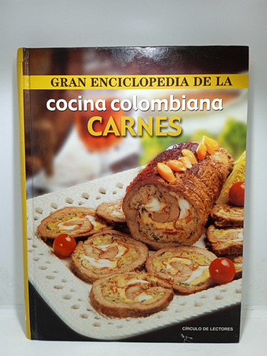 Carnes - Cocina Colombiana - Circulo De Lectores - Recetas 