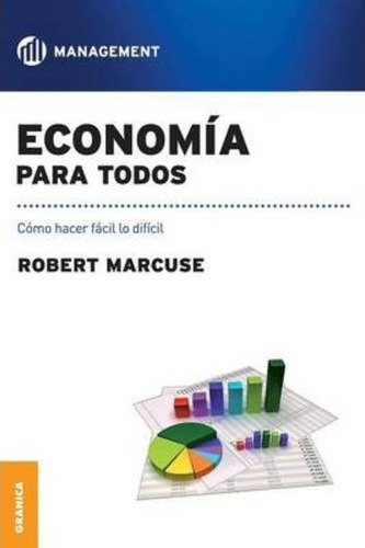 Economía Para Todos / Robert Marcuse