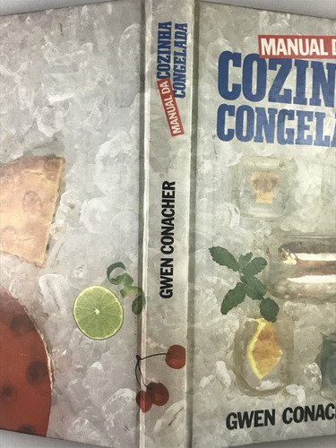 Livro Manual Da Cozinha Congelada Gwen Conacher Círculo Do Livro 1985 - E9