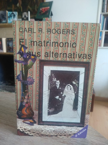 Libro El Matrimonio Y Sus Alternativas