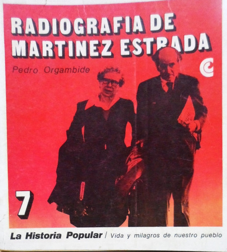 Radiografia De Martinez Estrada Pedro Orgambide