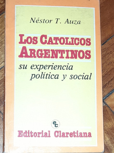 Auza/ Católicos: Experiencia Política Y Social/ Usado 