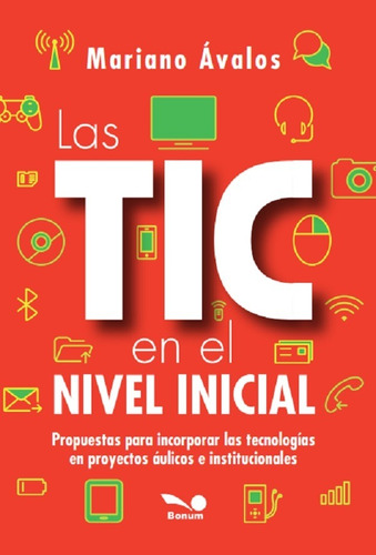Las Tic En El Nivel Inicial, De Mariano Ávalos