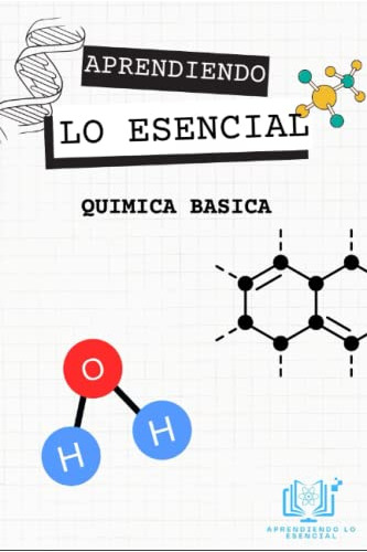 Aprendiendo Lo Esencial: Química Básica