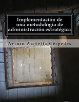 Comprar Libro : Implementacion De Una Metodologia De Administracion