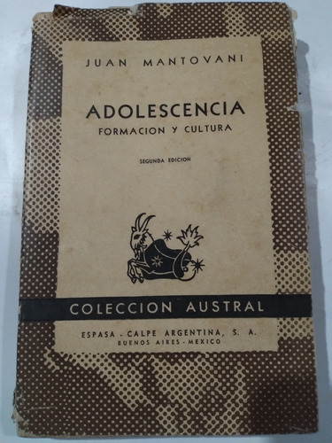 Adolescencia Formación Y Cultura: Juan Mantovani - Austral 
