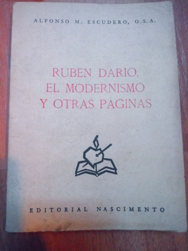 Alfonso M Escudero Ruben Darío El Modernismo Y Otras Páginas