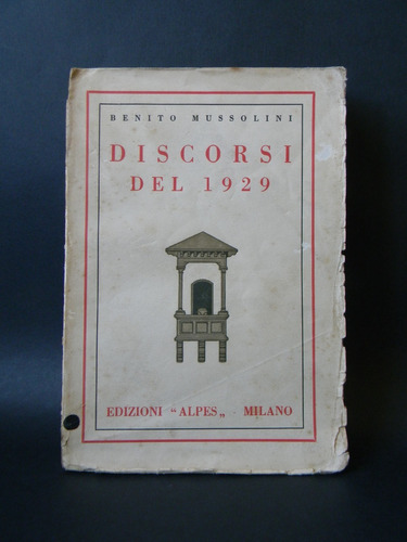 Discorsi Del 1929 Benito Mussolini  Milano 1930