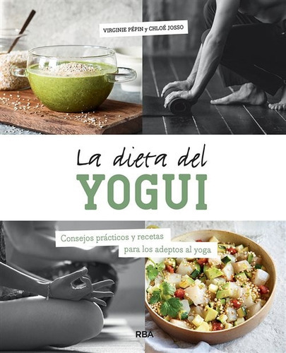 Dieta Del Yogui, La, de VV. AA.. Editorial RBA, tapa blanda, edición 1 en español