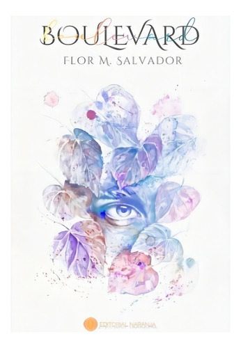 Boulevard / Flor M. Salvador