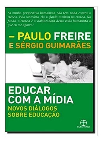 Livro Educar Com A Mídia - Novos Diálogos Sobre Educação