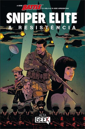 Sniper Elite: A Resistencia - 1ªed.(2023), De Patrick Goddard., Vol. 1. Editora Alta Geek, Capa Mole, Edição 1 Em Português, 2023