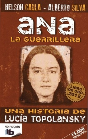 Ana La Guerrillera - Caula, Nelson / Silva, Alberto