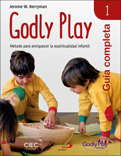 Libro Guía Completa De Godly Play - Vol. 1 - Berryman, Jero
