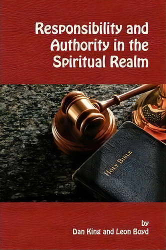 Responsibility And Authority In The Spiritual Realm, De Leon Boyd., Vol. 1. Editorial Truth Publications Inc, Tapa Blanda En Inglés