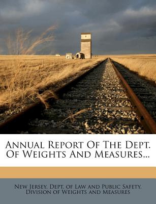 Libro Annual Report Of The Dept. Of Weights And Measures....