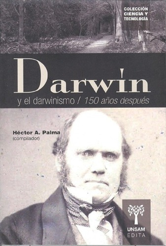 Darwin Y El Darwinismo / 150 Años Despues