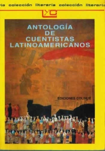 Antología De Cuentistas Latinoamericanos - Antología