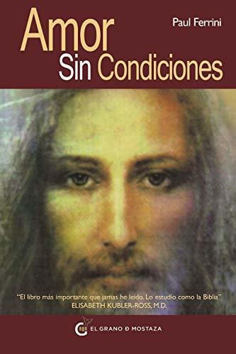 Libro Amor Sin Condiciones De Paul Ferrini
