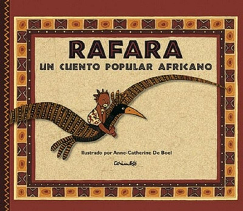 Rafara. Un Cuento Popular Africano, De Anne-catherine De Boel. Editorial Corimbo, Edición 1 En Español, 2015