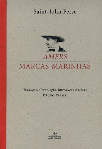Amers: Marcas Marinhas, de Perse, Saint-John. Editorial Ateliê Editorial Ltda - EPP, capa dura em português/francês, 2003