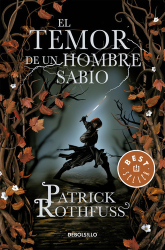 El Temor De Un Hombre Sabio - Patrick Rothfuss