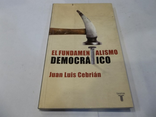 El Fundamentalismo Democratico Juan Cebrian Eshop Escondite